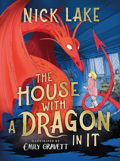 Title details for The House With a Dragon in It by Nick Lake - Available